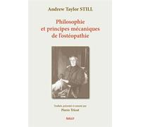 Philosophie et principes mécaniques de l'ostéopathie