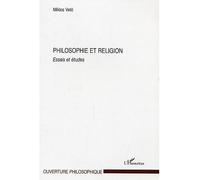 Philosophie et religion Essais et études - Miklos Vetö - L'harmattan - broché - Essai