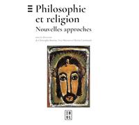 Philosophie et religion: Nouvelles approches