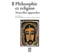Philosophie et religion Nouvelles approches - Christophe Bouriau - Edul Univeau Lorraine - broché - Essai