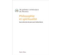 Philosophie et spiritualité - Académie Catholique De France - Parole Et Silence Eds - broché - Essai