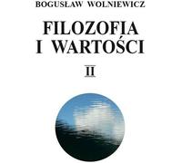 Philosophie et valeurs Volume 2 - Bogusław Wolniewicz (Literatur, Philosophie auf Polnisch)