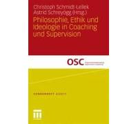 Philosophie, Ethik Und Ideologie In Coaching Und Supervision