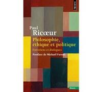 Philosophie, éthique et politique Paul Ricoeur (Auteur), Michaël Foessel (Préface)