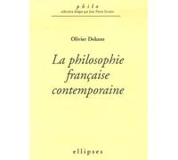 Philosophie française contemporaine (La) - Olivier Dekens - Ellipses - broché - Essai