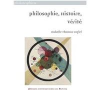 Philosophie, Histoire, Vérité Isabelle Thomas-Fogiel (Auteur)