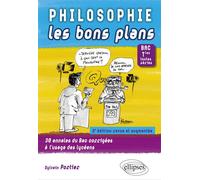 Philosophie Les bons plans. Bac Tles toutes séries - 2e édition revue et augmentée - Sylvain Portier - Ellipses - broché - Scolaire / Universitaire