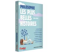 Philosophie - Les plus belles histoires - Olivier Dhilly - L'etudiant Pratique - broché - Essai