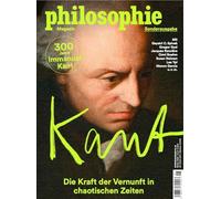 Philosophie Magazin Sonderausgabe "Kant": Die Kraft der Vernunft in chaotischen Zeiten