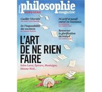 Philosophie Magazine HS N°58 : L'art de ne rien faire - Septembre 2023