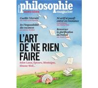 Philosophie Magazine HS N°58 : L'art de ne rien faire - Septembre 2023