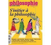 Philosophie Magazine HS N°59 : S’initier à la philosophie - novembre 2023