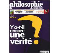 Philosophie Magazine N 113- Y a T'Il Encore une Verite Octobre 2017