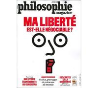 Philosophie magazine n 154 ma liberte est-elle negociable ? novembre 2021