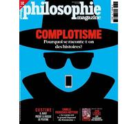 Philosophie Magazine N°169 : Complotisme - Mai 2023 Pourquoi se raconte-t-on des histoires ? - Collectif - Philo Magazine - broché - Revue