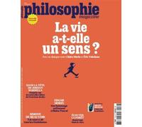 Philosophie Magazine N°174 : La vie a-t-elle un sens ? - Novembre 2023