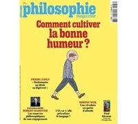 Philosophie Magazine N°178 : Comment cultiver la bonne humeur ? - Avril 2024