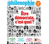 Philosophie Magazine N°182 : Être démocrate c'est quoi ? - Septembre 2024 - Collectif - Philo Magazine - broché - Revue