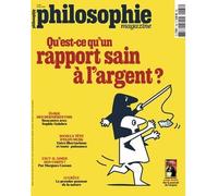 Philosophie Magazine N°186 : Qu'est-ce qu'un rapport sain à l'argent? - Février 2025 - Philosophie Magazine - Philo Magazine - broché - Revue