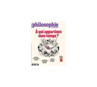 Philosophie Magazine N°199 A Qui Appartient Mon Temps ? Mai 2026