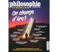 Philosophie Magazine n°200 spécial anniversaire : On change d'ère ? - Juin 2026