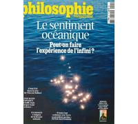 Philosophie Magazine n°201 : Le sentiment océanique - Eté 2026 Peut-on faire expérience de l'infini ? - Collectif - Philosophie Magazine - broché - Revue