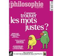 Philosophie magazine n°202 : Comment trouver les mots justes ? - Septembre 2026
