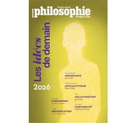 Philosophie Magazine Numéro Spécial 2026 : Les idées de demain