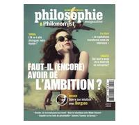 Philosophie Magazine Numéro spécial Philonomist : Faut-il (encore) avoir de l'ambition ? - Novembre 2025 - Philosophie Magazine - Philosophie Magazine - broché - Revue