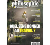 Philosophie Magazine Numéro spécial Philonomist : Quel sens donner au travail ? - Novembre 2024 - Philosphie Magazine - Philo Magazine - broché - Revue