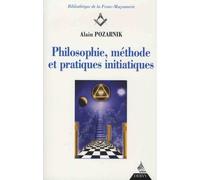 Philosophie, méthode et pratiques initiatiques