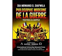 PHILOSOPHIE MODERNE DE LA GUERRE TEXTES À L’APPUI