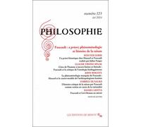 Philosophie N° 123 - Foucault : A Priori, Phénoménologie Et Histoire De La Raison