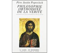 Philosophie Orthodoxe De La Vérité - N° 4 - Philosophie Orthodoxe De La Vérité - Dogmatique De L'église Orthodoxe