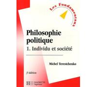 Philosophie politique: Tome 1, Individu et société