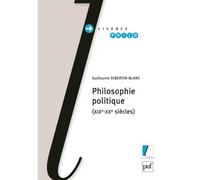 Philosophie politique (XIXe-XXe siècles) - Guillaume Sibertin-Blanc - Puf - broché - Essai