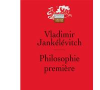 Philosophie première: Introduction à une philosophie du « presque »