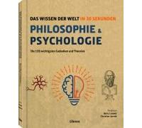Philosophie & Psychologie In 30 Sekunden