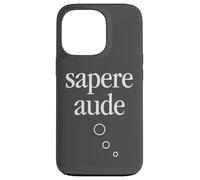 Philosophie Sapere AUDE Coque pour iPhone 13 Pro