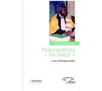 Philosophie "Sauvage - La Vie A De Longues Jambes