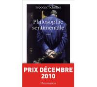 Frédéric Schiffter – Philosophie sentimentale – La philosophie en dix citations – Broché