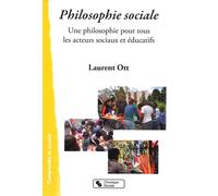 Philosophie sociale: Une philosophie pour tous les acteurs sociaux et éducatifs
