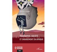 Philosophie, société et engagement en Afrique - Komlan A. Aziale - L'harmattan - broché - Essai