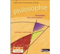 Philosophie Term Séries technologiques - Livre + licence élève - 2020 Geneviève Ginvert (Auteur), Patrice Rosenberg (Auteur), Alain Sage (Auteur)