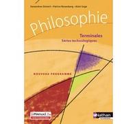 Philosophie Term Séries technologiques - Livre + licence élève - 2020 Geneviève Ginvert (Auteur), Patrice Rosenberg (Auteur), Alain Sage (Auteur)
