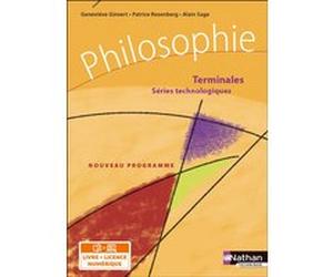 Philosophie Term Séries technologiques - Livre + licence élève - 2020 Geneviève Ginvert (Auteur), Patrice Rosenberg (Auteur), Alain Sage (Auteur)