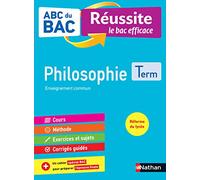 Philosophie Terminale - ABC du BAC Réussite - Bac 2022 - Enseignement commun Tle - Cours, Méthode, Exercices et Sujets corrigés + Cahier spécial Bac