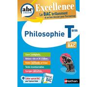 Philosophie Terminale - ABC Excellence - Bac 2026 - Enseignement commun Tle - Cours complets, Notions-clés et vidéos, Points méthode, Exercices et corrigés détaillés
