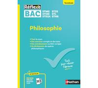 Philosophie Terminale - Bac Techno toutes spécialités - Manuel de Révision avec Exercices Type BAC | Méthodes & Entraînements Corrigés - Réflexe (64)