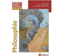 Philosophie - Terminale Mathieu Contou (Auteur), Guillaume Pigeard de Gurbert (Auteur), Barbara Cassin (Contributions)